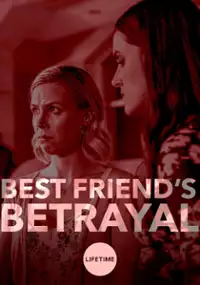 Plakat filmu Best Friend's Betrayal