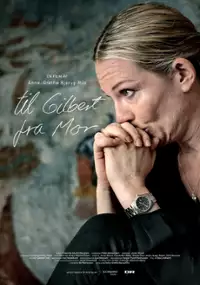 Plakat filmu Til Gilbert fra mor
