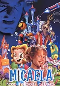 Plakat filmu Micaela, una película mágica