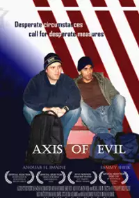 Plakat filmu Axis of Evil