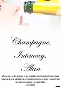 Plakat filmu Champagne, Intimacy, Alan