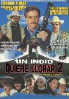 plakat filmu Un Indio quiere llorar 2