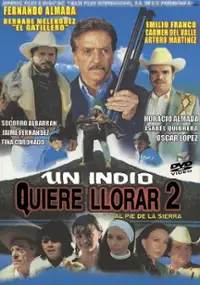 Plakat filmu Un Indio quiere llorar 2