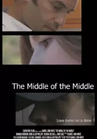 Plakat filmu The Middle of the Middle