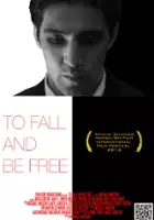 plakat filmu To Fall and Be Free