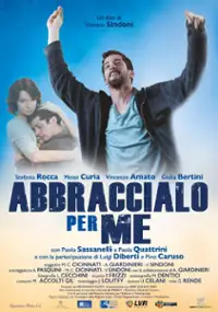 Plakat filmu Abbraccialo per me