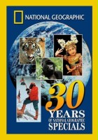 plakat filmu 30 Years of National Geographic Specials