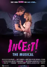 Plakat filmu Incest! The Musical