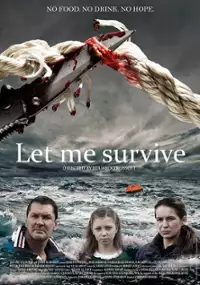 Plakat filmu Let Me Survive