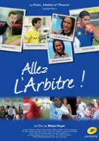 plakat filmu Allez L'Arbitre!