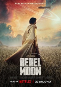 Rebel Moon - Część 1: Dziecko ognia