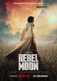 Plakat filmu Rebel Moon - Część 1: Dziecko ognia