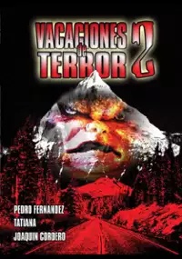 Plakat filmu Vacaciones de terror 2