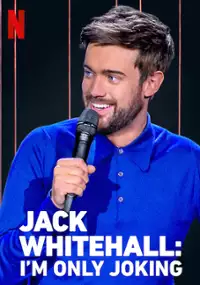 Plakat programu TV Jack Whitehall: I&rsquo;m Only Joking
