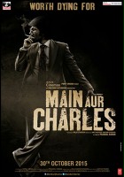 plakat filmu Main Aur Charles: The India Jailbreak