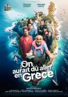 plakat filmu On aurait dû aller en Grèce