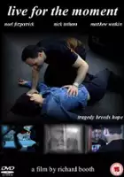 plakat filmu Live for the Moment