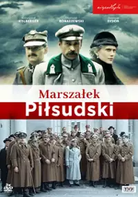 Plakat serialu Marszałek Piłsudski