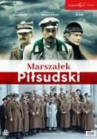 plakat filmu Marszałek Piłsudski