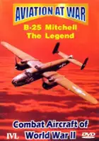 plakat filmu Aviation At War: B-25 Mitchell: The Legend