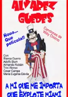 plakat filmu A mí qué me importa que explote Miami