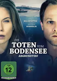 Plakat filmu Die Toten vom Bodensee: Abgrundtief