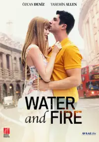Plakat filmu Su ve Ateş