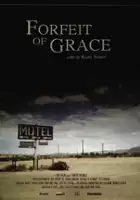 plakat filmu Forfeit of Grace