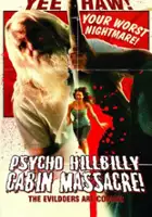 Cali Fredrichs / Psycho Hillbilly Cabin Massacre!