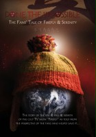 plakat filmu Done the Impossible: The Fans' Tale of Firefly and Serenity