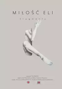 Plakat filmu Miłość Eli. Fragmenty