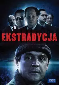 Plakat serialu Ekstradycja