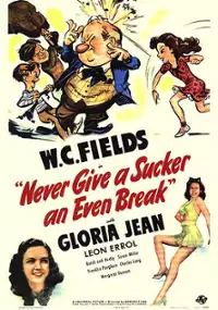 Plakat filmu Never Give a Sucker an Even Break