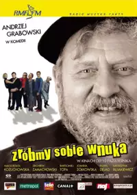 Plakat filmu Zróbmy sobie wnuka