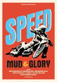 Plakat filmu Speed, Mud & Glory