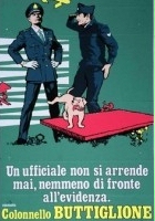 plakat filmu Un Ufficiale non si arrende mai nemmeno di fronte all'evidenza, firmato Colonnello Buttiglione