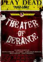 Douglas Conner / Theatre of the Deranged