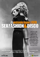 Ronnie Sassoon / Antonio Lopez 1970: Sex Fashion & Disco
