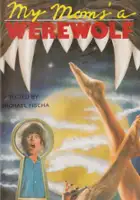 plakat filmu Moja mama jest wilkołakiem