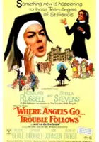 plakat filmu Where Angels Go, Trouble Follows