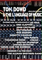 Tom Dowd & the Language of Music