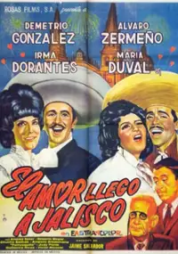 Plakat filmu El Amor llegó a Jalisco