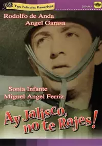 Plakat filmu ¡Ay, Jalisco no te rajes!
