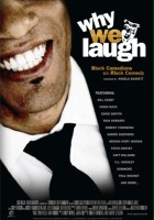 plakat filmu Why We Laugh: Black Comedians on Black Comedy