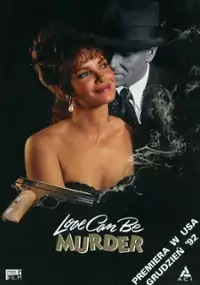 Plakat filmu Miłość może zabić