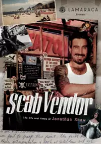 Plakat filmu Scab Vendor: życie i czasy Jonathana Shawa