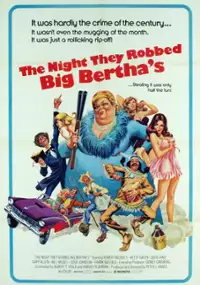 Plakat filmu The Night They Robbed Big Bertha's