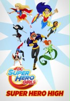 plakat filmu DC Super Hero Girls: Super Hero High