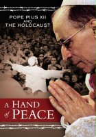 plakat filmu A Hand of Peace: Pope Pius XII and the Holocaust