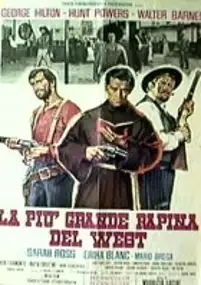Plakat filmu La Più grande rapina del west